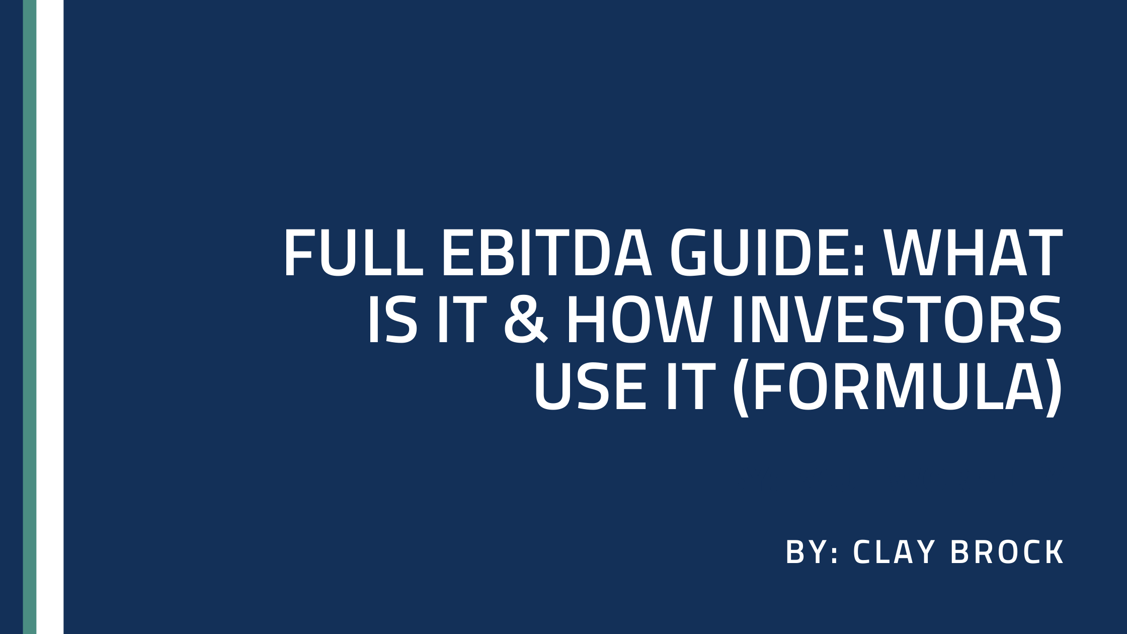 Full Ebitda Guide What Is It And How Investors Use It Formula 8585