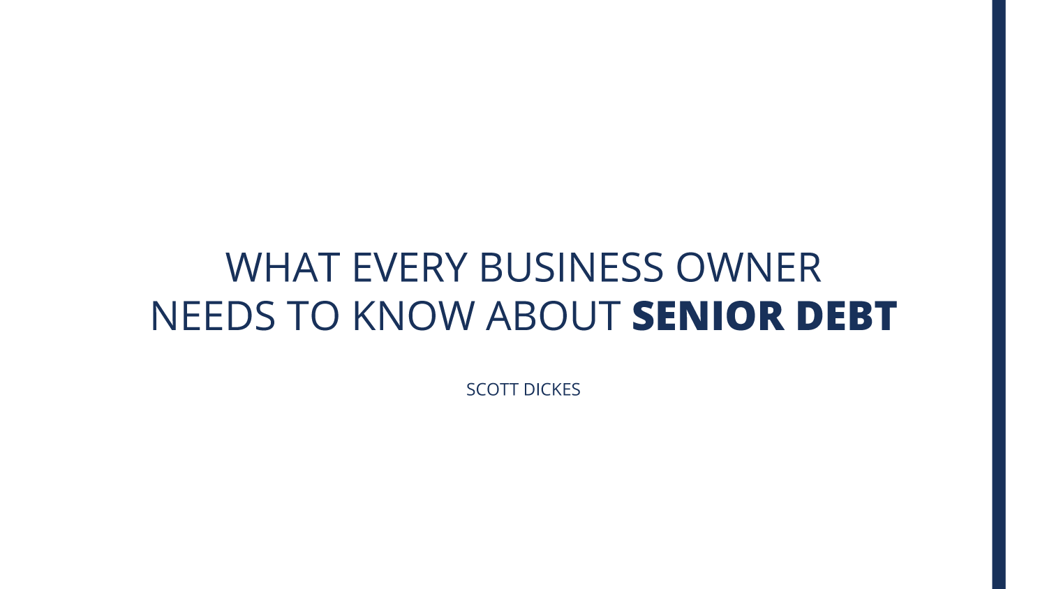 what-every-business-owner-needs-to-know-about-senior-debt